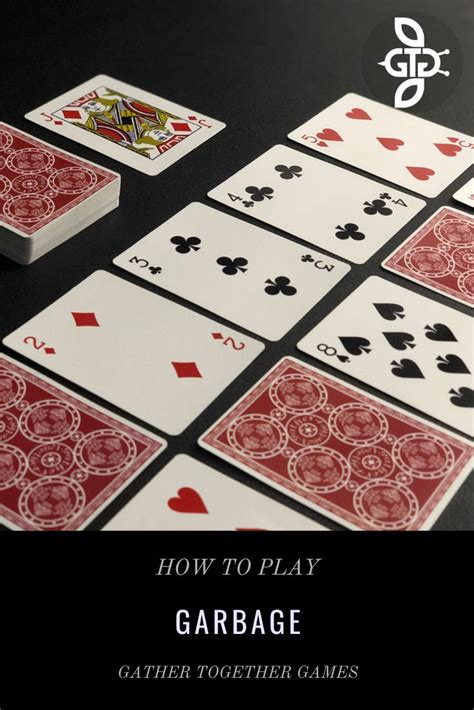 How To Play Garbage — Gather Together Games.